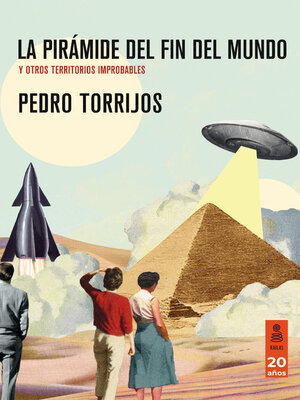 cover image of La pirámide del fin del mundo y otros territorios improbables